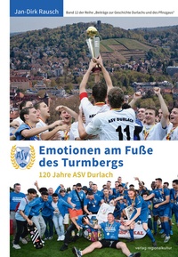 Abbildung von: Emotionen am Fuße des Turmbergs - verlag regionalkultur