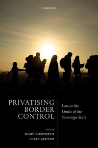 Enlarge image Cover: Privatising Border Control - Oxford University Press