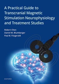 Abbildung von: A Practical Guide to Transcranial Magnetic Stimulation Neurophysiology and Treatment Studies - OUP eBook
