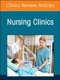 Cover: COVID-19 and Pandemic Preparedness: Lessons Learned and Next Steps, An Issue of Nursing Clinics: Volume 58-1 - Elsevier
