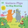 Cover: Guinea Pigs Go Bug Hunting - DK Children