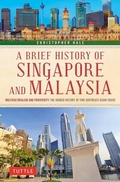 Cover: A Brief History of Singapore and Malaysia - Tuttle Publishing