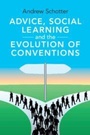 Cover: Advice, Social Learning and the Evolution of Conventions - Cambridge University Press