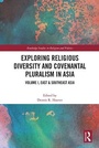 Cover: Exploring Religious Diversity and Covenantal Pluralism in Asia - Routledge