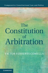 Abbildung von: The Constitution of Arbitration - Cambridge University Press