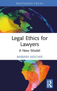 Abbildung von: Legal Ethics for Lawyers - Routledge