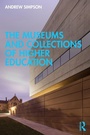 Cover: The Museums and Collections of Higher Education - Routledge