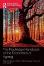 Cover: The Routledge Handbook of the Economics of Ageing - Routledge