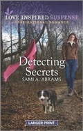 Cover: Detecting Secrets - Love Inspired Suspense Larger Print