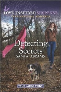 Enlarge image Cover: Detecting Secrets - Love Inspired Suspense True Large Print