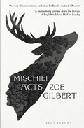Cover: Mischief Acts - Bloomsbury Publishing PLC