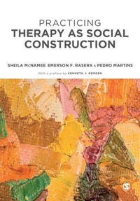 Enlarge image Cover: Practicing Therapy as Social Construction - SAGE Publications Ltd