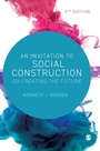 Cover: An Invitation to Social Construction - SAGE Publications Ltd