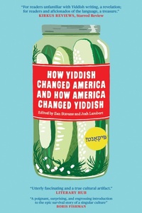 Enlarge image Cover: How Yiddish Changed America and How America Changed Yiddish - Restless Books