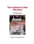 Cover: The Cookbook for Men Who Must - Writers Branding LLC