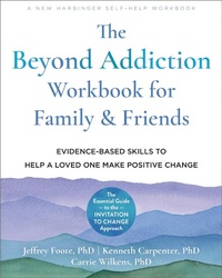 Enlarge image Cover: Beyond Addiction Workbook for Family and Friends - New Harbinger Publications