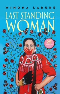 Enlarge image Cover: Last Standing Woman - Highwater Press
