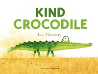 Enlarge image Cover: Kind Crocodile - Gecko Press