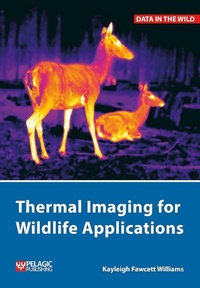 Abbildung von: Thermal Imaging for Wildlife Applications - Pelagic Publishing