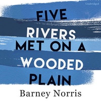 Enlarge image Cover: Five Rivers Met On A Wooded Plain - Random House Audiobooks