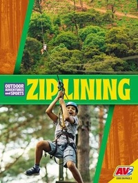Enlarge image Cover: Zip Lining - Weigl Educational Publishers Limited