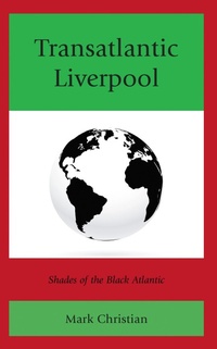 Enlarge image Cover: Transatlantic Liverpool - Lexington Books