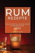 Cover: Rum-Rezepte 2022 - KARL KELLNER