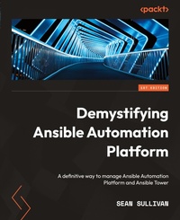 Abbildung von: Demystifying Ansible Automation Platform - Packt Publishing