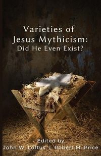 Enlarge image Cover: Varieties of Jesus Mythicism - Hypatia Press