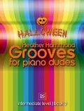 Cover: Grooves for Piano Dudes Halloween - EVC Music Publications Ltd