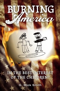 Abbildung von: Burning America - GMick Smith