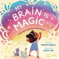 Cover: My Brain Is Magic - Soaring Kite Books
