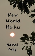 Cover: New World Haiku - Nowick Gray