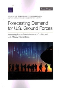 Enlarge image Cover: Forecasting Demand for U.S. Ground Forces - RAND Corporation