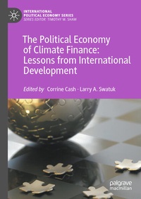 Enlarge image Cover: The Political Economy of Climate Finance: Lessons from International Development - Palgrave Macmillan