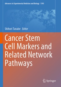 Enlarge image Cover: Cancer Stem Cell Markers and Related Network Pathways - Springer