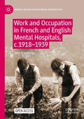 Cover: Work and Occupation in French and English Mental Hospitals, c.1918-1939 - Palgrave Macmillan