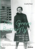 Abbildung von: The Green Butterfly: Hana Ponicka (1922-2007), Slovak Writer, Poetess, and Dissident - ibidem-Verlag, Jessica Haunschild u Christian Schon