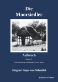 Cover: Die Moorsiedler Buch 2: Aufbruch - ibidem