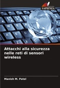 Cover: Attacchi alla sicurezza nelle reti di sensori wireless - Edizioni Sapienza
