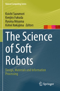 Enlarge image Cover: The Science of Soft Robots - Springer