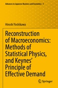 Cover: Reconstruction of Macroeconomics: Methods of Statistical Physics, and Keynes' Principle of Effective Demand - Springer