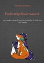 Cover: Fuchs trägt Rasierwasser - tredition