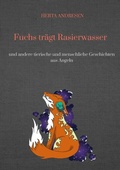 Cover: Fuchs tr&auml;gt Rasierwasser - tredition