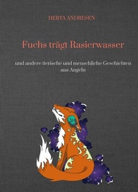 Abbildung von: Fuchs trägt Rasierwasser - tredition