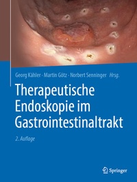Abbildung von: Therapeutische Endoskopie im Gastrointestinaltrakt - Springer
