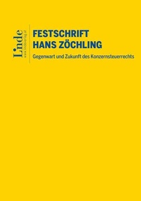Abbildung von: Gegenwart und Zukunft des Konzernsteuerrechts - Festschrift für Hans Zöchling - Linde