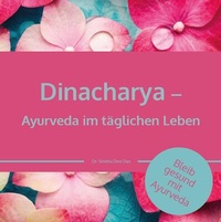 Abbildung von: Dinacharya - Ayurveda im täglichen Leben - bel Verlag & Sprachen