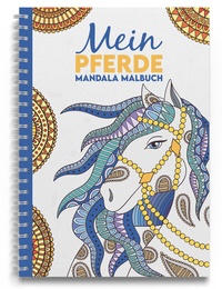 Abbildung von: Mein Pferde Mandala Malbuch - Nova MD