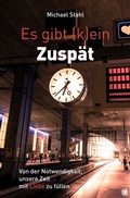 Cover: Es gibt (k)ein Zusp&auml;t - GloryWorld-Medien